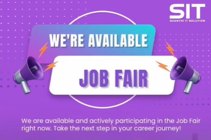 We’re Available for the Job Fair – Shanthi IT Solution
